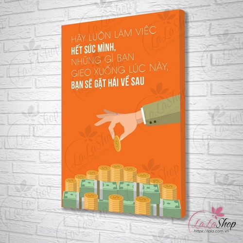 Tranh treo tường hãy luôn làm việc hết sức mình 30x40